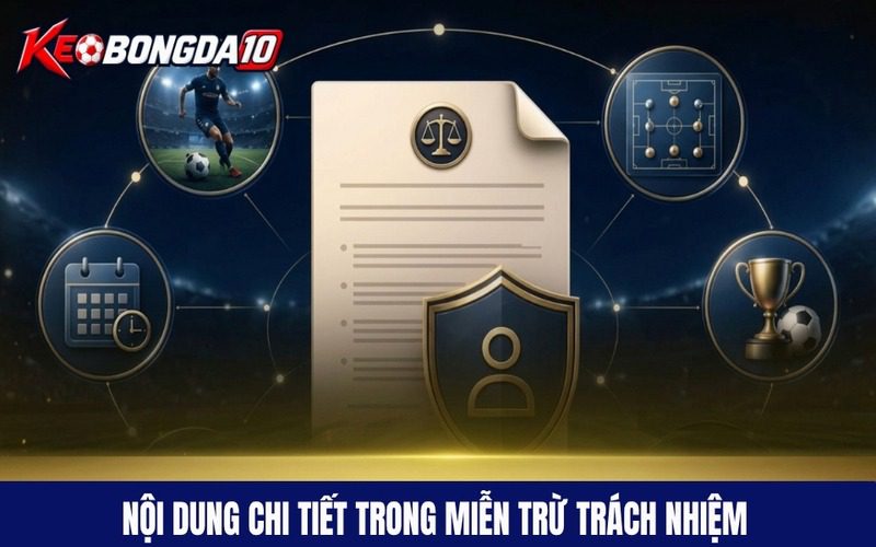 Noi dung chi tiet trong mien tru trach nhiem Nội dung chi tiết bảo vệ thành viên qua miễn trừ trách nhiệm