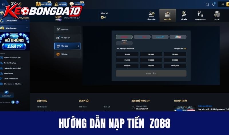 nap tien zo88 Hướng dẫn nạp tiền vào tài khoản Zo88