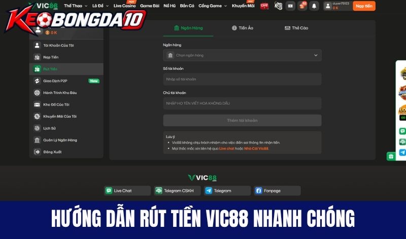 rut tien vic88 Hướng dẫn rút tiền Vic88 nhanh chóng